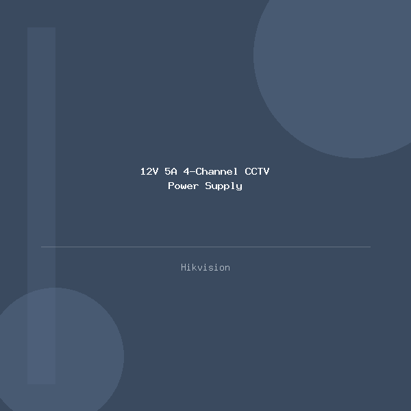 12V 5A 4-Channel CCTV Power Supply